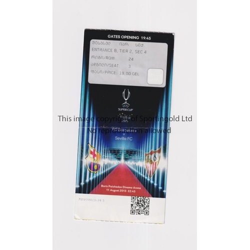 255 - 2015 UEFA SUPER CUP FINAL         Ticket for the match at Tbilisi, Barcelona v Sevilla, slightly cre... 