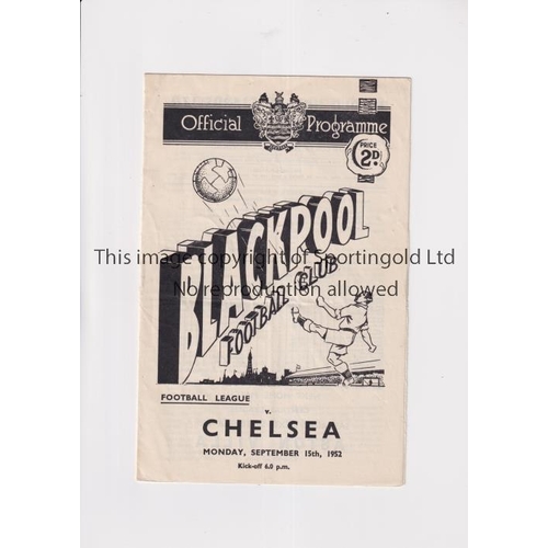 513 - CHELSEA      Programme for the away League match v Blackpool 15/9/1952, slight horizontal fold.     ... 