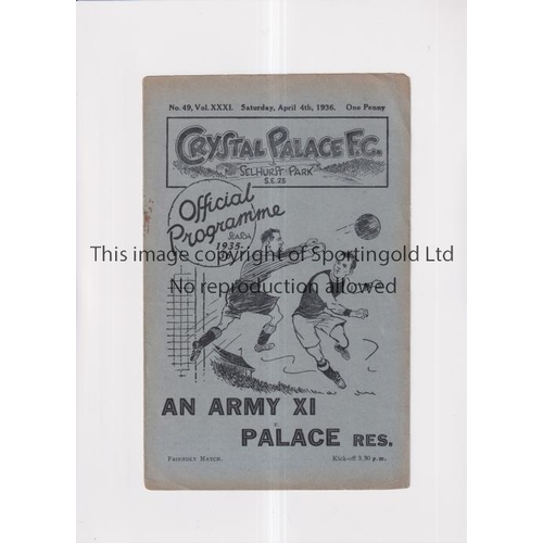 206 - CRYSTAL PALACE    Programme for the home Friendly v The Army 4/4/36.       Generally good
