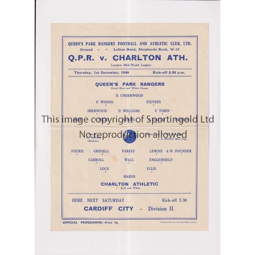 23 - QPR V CHARLTON ATHLETIC 1949       Single sheet programme for the London Mid-Week League match 1/12/... 