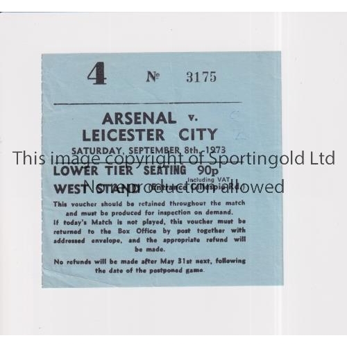 315 - ARSENAL      Ticket for the home League match v Leicester City 8/9/1973.     Good