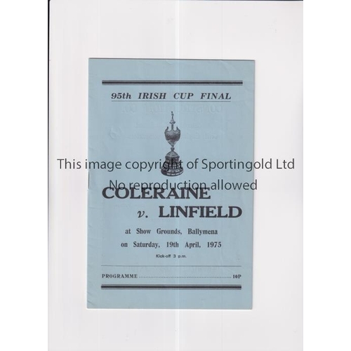 52 - 1975 IRISH CUP FINAL / COLERAINE V LINFIELD      Programme for the match at Ballymena 19/4/1975.    ... 