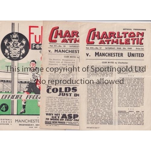 581 - MANCHESTER UNITED      Three programmes for away League matches v Charlton Athletic 3/1/48, scores e... 