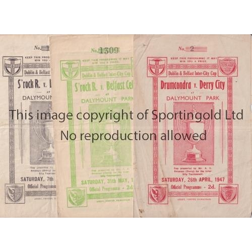 59 - 1947 DUBLIN & BELFAST INTER-CITY CUP      Three programmes for matches at Dalymount Park, Drumcondra... 