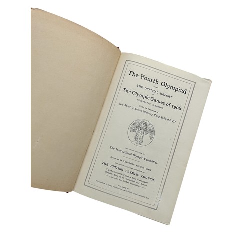 11 - 1908 OLYMPIC GAMES THE FOURTH OLYMPIAD BOOK, LONDON 1908 OFFICIAL REPORT OF THE OLYMPIC GAMES. GENER... 
