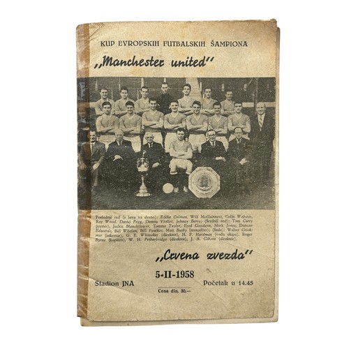 MANCHESTER UNITED AWAY VERSUS RED STAR BELGRADE 1957/58 FOOTBALL PROGRAMME, LAST GAME BEFORE THE MUNICH DISASTER, 5/2/1958. TAPE REPAIR TO SPINE.