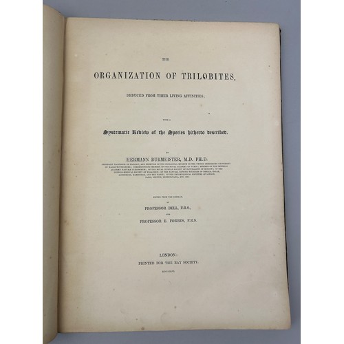 14 - HERMANN BURMEISTER (1807-1892) 'THE ORGANISATION OF TRILOBITES', 

Six large lithographic plates. Ed... 