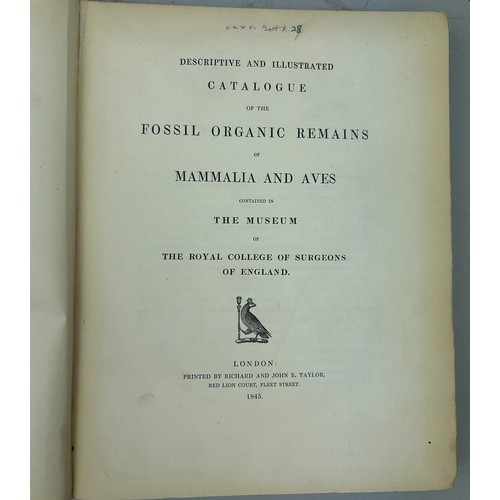 18 - A DESCRIPTIVE AND ILLUSTRATED CATALOGUE OF THE ORGANIC FOSSIL REMAINS OF MAMMALIA AND AVES CONTAINED... 