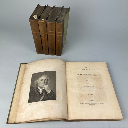 307 - JOHN HUNTER, JAMES PALMER: THE WORKS OF JOHN HUNTER FRS PUBLISHED BY LONGMAN, LONDON 1835-1837 IN FO... 