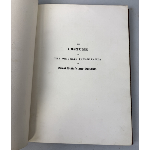 308 - SAMUEL RUSH MEYRICK: THE COSTUME OF THE ORIGINAL INHABITANTS OF THE BRITISH ISLANDS, BROWN LEATHER B... 