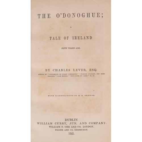 157 - LEVER, Charles - The O'Donoghue ; a Tale of Ireland Fifty Years Ago. illust. 8vo. William Curry, Dub... 