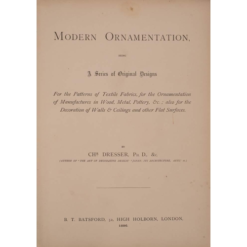 2 - DRESSER, Christopher - Modern Ornamentation, being a Series of Original Designs. For the Patterns of... 