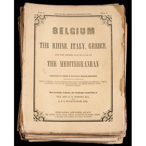 311 - WRIGHT, G.N & BUCKINGHAM, L.F.A - Belgium The Rhine, Italy, Greece, and the Shores and Islands of th... 