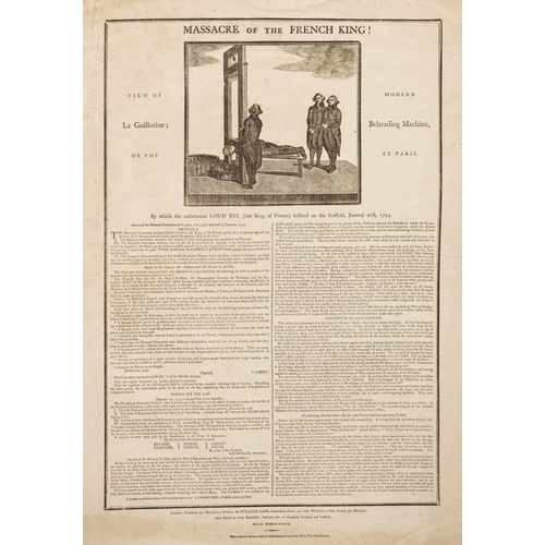 372 - GUILLOTINE BROADSIDE : '' Massacre of the French King ! View of La Guillotine; or the Modern Beheadi... 