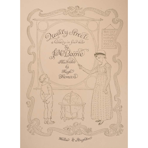 49 - THOMSON, Hugh : ( illustrator ) - Quality Street, a Comedy in four acts BY J.M. Barrie, pictorial fu... 