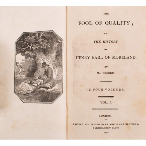 84 - BROOKE, Henry - The Fool of Quality; or the History of Henry Earl of Moreland : 4 vols bound in two,... 