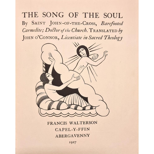 10 - GILL, ERIC The Song of the Soul Capel-Y-Ffin, Abergavenny: Francis Walterson, 1927. By Saint John of... 