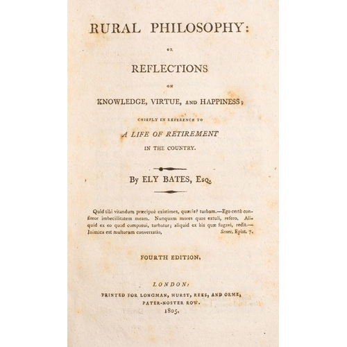 144 - BATES, Ely - Rural Philosophy : or Reflection on knowledge, virtue, and Happiness; chiefly in refere... 