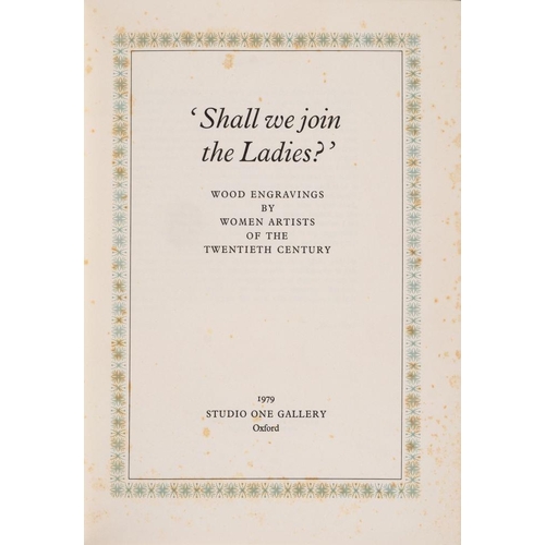 21A - STUDIO ONE GALLERY : ' Shall we join the Ladies?' Wood Engravings by Women Artists of the Twentieth ... 