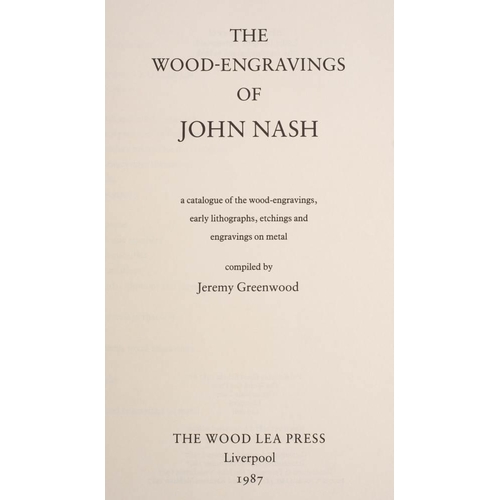 21 - NASH. JOHN The Wood-Engravings of John Nash Liverpool: the Wood Lea Press, 1987. Compiled by Jeremy ... 