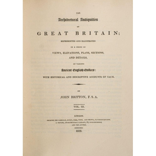 30 - BRITTON, John - The Architectural Antiquities of Great Britain Represented and Illustrated in a seri... 