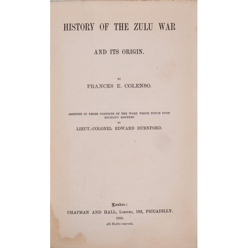 309 - COLENSO, Frances E. History of the Zulu War and Its Origin. Lg. folding map at the rear. Org. cloth ... 