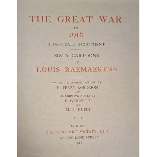 331 - RAEMAEKERS, Louis - The Great War a Neutral's Indictment Sixty Cartoons, 60 tipped-in plates, org. c... 