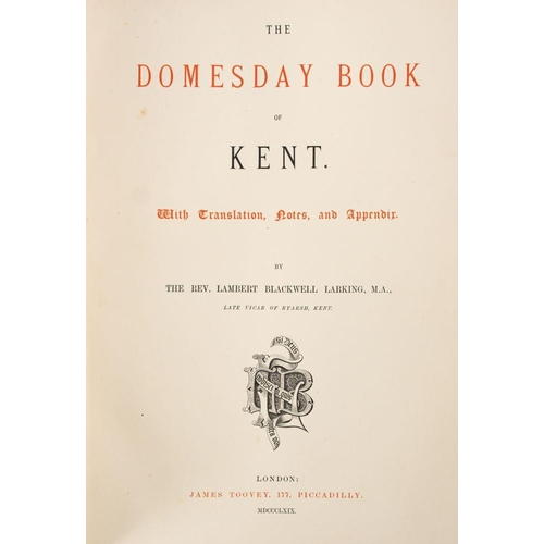 360 - DOMESDAY BOOK : LARKIN, Lambert Blackwell. The Domesday Book of Kent. With Translation, Notes, and A... 