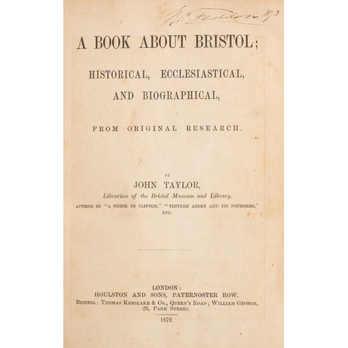 391 - TAYLOR, John - A Book About Bristol; Historical, Ecclesiastical, and Biographical, From Original Res... 