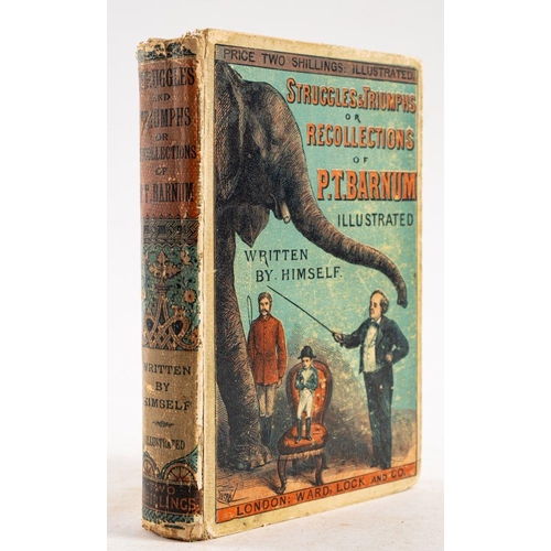 87 - CIRCUS : Struggles and Triumphs; or, the Recollections of P. T. Barnum. Written by Himself. illust, ... 