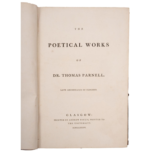 167 - PARNELL, Dr. Thomas - The Poetical Works : Cont. tree calf peeling in a few places hinge cracked but... 