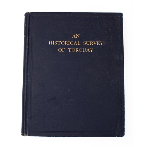 240 - ELLIS, Arthur Charles - An Historical Survey of Torquay : Subscribers' Edition. Org. blue cloth, ill... 