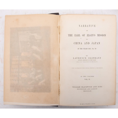 266 - OLIPHANT, Laurence - Narrative of the Earl of Elgin's Mission to China and Japan in the years 1857, ... 