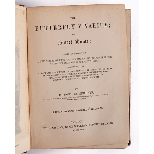 320 - HUMPHREYS, H. Noel - The Butterfly Vivarium; or, Insect Home :  Org. decorative beveled cloth. Small... 