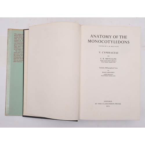 330 - METCALFE, C. R. Anatomy of the Monocotyledons, 5 vol. set, original cloth in d/w, publisher Clarendo... 