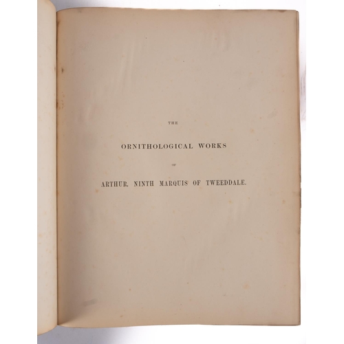 339 - RAMSAY, Robert G. Wardlaw - (edit) : The Ornithological Works of Arthur, Ninth Marquis of Tweeddale ... 