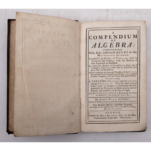 346 - WARD, John - A Compendium of Algebra : Containing Plain Essay, and concise rules in that Mysterious ... 