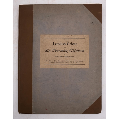 52 - LEADENHALL PRESS : London Cries: with Six Charming Children ... text by Andrew W. Tuer. Illustrated ... 