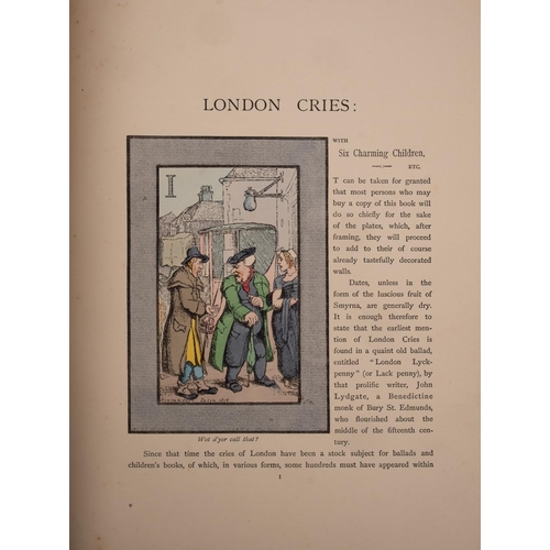 52 - LEADENHALL PRESS : London Cries: with Six Charming Children ... text by Andrew W. Tuer. Illustrated ... 