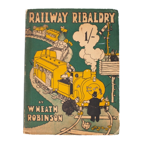 67 - ROBINSON, W. Heath ... (illustrator), Railway Ribaldry being 6 pages of Railway Humour - org. pictor... 