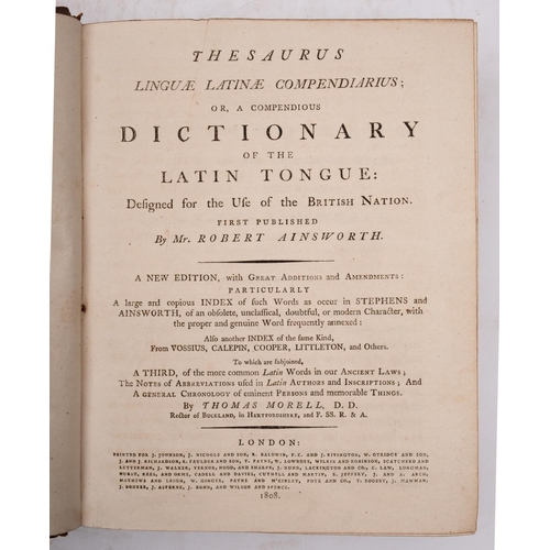 81 - AINSWORTH, Robert & MORELL, Thomas - Thesaurus Linguae Latinae Compendiarius ; or, a Compendious Dic... 