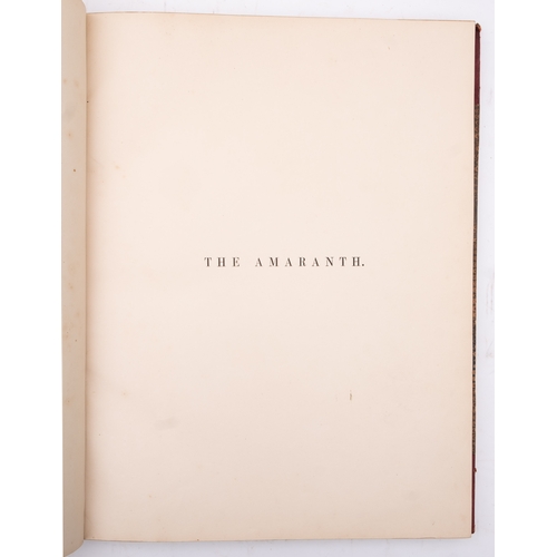 142 - HERVEY, T.K. (editor) The Amaranth; a Miscellany of Original Prose and Verse. Contributed by Disting... 