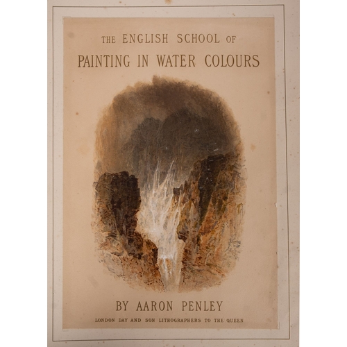 626 - PENLEY, Aaron - The English School of Painting in Water-Colours; Its Theory and Practice, with the s... 