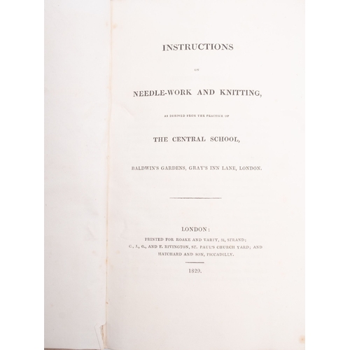 633 - THE CENTRAL SCHOOL, Instruction on Needle-work and Knitting, as derived from the practise of The Cen... 