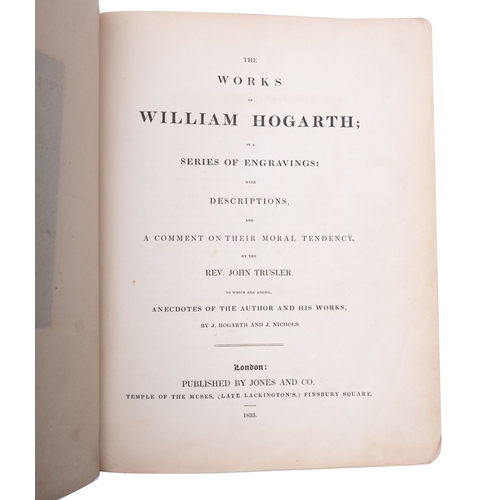 659 - HOGARTH, The Works of William Hogarth; in a series of engravings... a comment on their moral tendenc... 