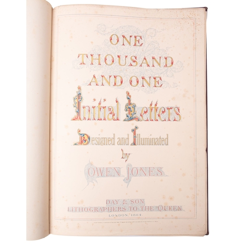 662A - JONES, Owen - One Thousand and One  Initial letters, Designed and Illuminated. Chromolithograph titl... 