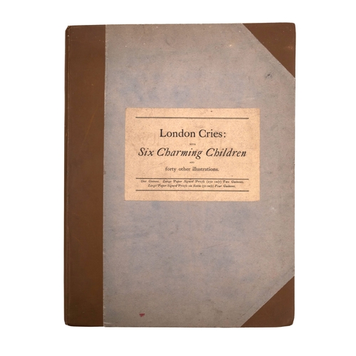 666 - LEADENHALL PRESS : London Cries: with Six Charming Children ... text by Andrew W. Tuer. Illustrated ... 