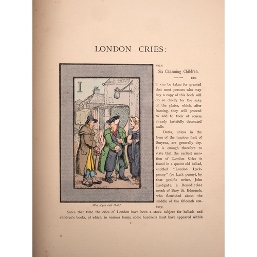 666 - LEADENHALL PRESS : London Cries: with Six Charming Children ... text by Andrew W. Tuer. Illustrated ... 