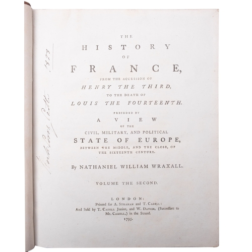 934 - WRAXELL, Nathaniel, The History of France, from the session of Henry III to the death of Louis XIV..... 