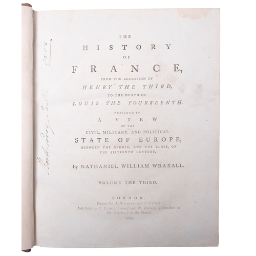 934 - WRAXELL, Nathaniel, The History of France, from the session of Henry III to the death of Louis XIV..... 